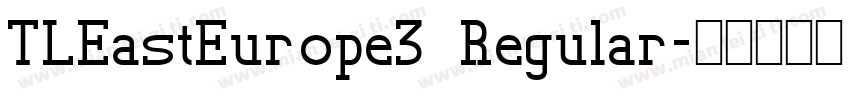 TLEastEurope3 Regular字体转换